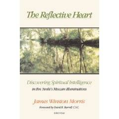 The Reflective Heart- Discovering Spiritual Intelligence in Ibn - Click Image to Close